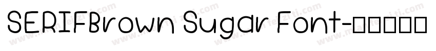 SERIFBrown Sugar Font字体转换